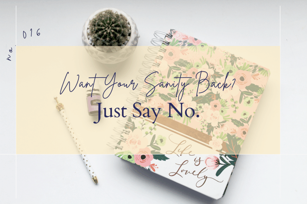 healthy-boundaries, free-up-your-calendar, overcommitted